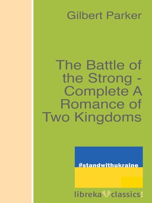 cover image of The Battle of the Strong--Complete a Romance of Two Kingdoms